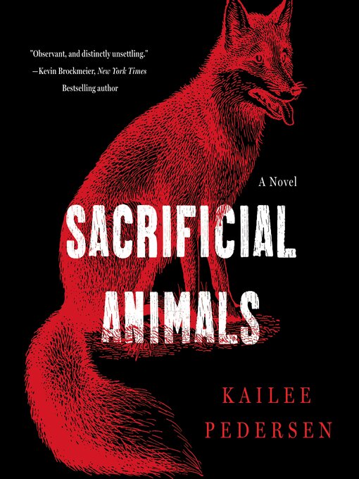 Title details for Sacrificial Animals by Kailee Pedersen - Available